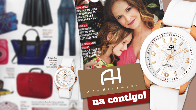 Relógio Ana Hickmann na Revista Contigo